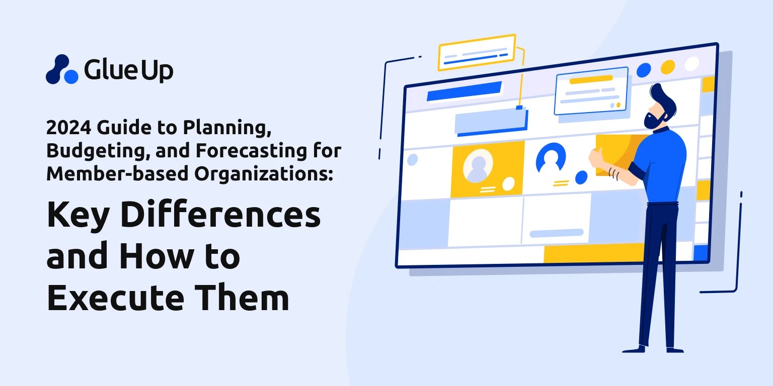 A Guide to Planning, Budgeting and Forecasting in 2024 for Membership